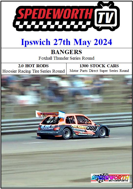 Ipswich 27th May 2024 Bangers Hot Rods 1300 Stocks
